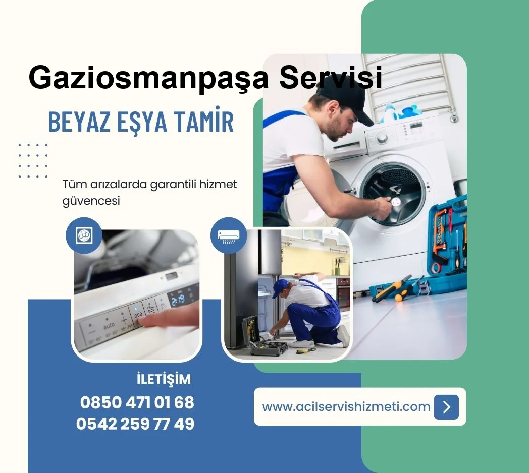 Gaziosmanpaşa General Electric Beyaz Eşya Tamir Servisi